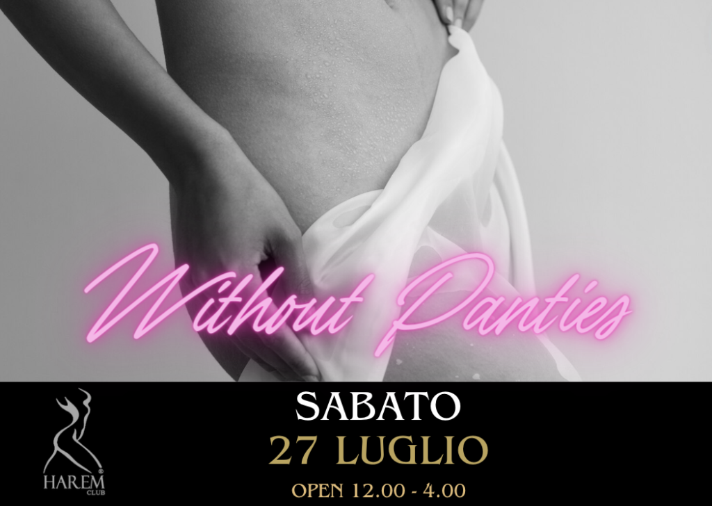 without panties harem club prive milano